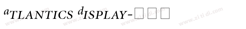 Atlantics Display字体转换